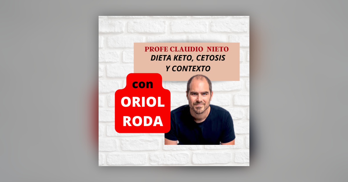 177. DIETA CETOGÉNICA, PROS y CONTRAS, con ORIOL RODA - PROFE CLAUDIO ...