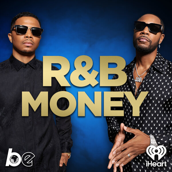 R&B Money - R&B Money - Omny.fm