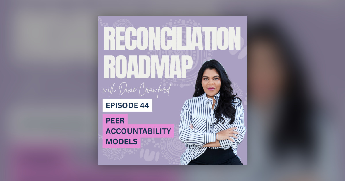 44. Peer Accountability Models - Reconciliation Road Map - Building ...
