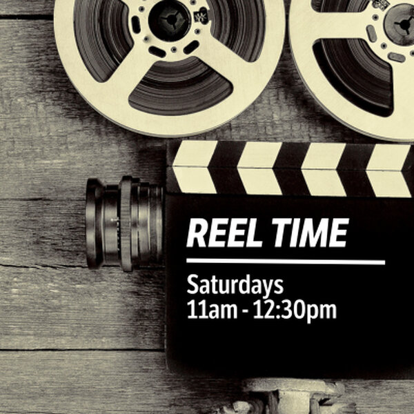 Reel Time - 10-December-2022 - Reel Time - Omny.fm