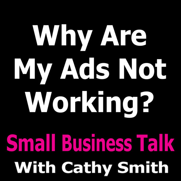 why-are-my-ads-not-working-small-business-talk-omny-fm