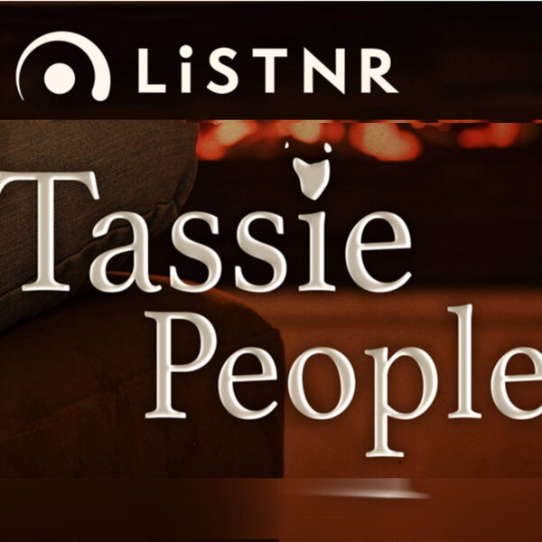 Tassie People GREELZ Part 2 Spotlight On Tasmania Omny.fm