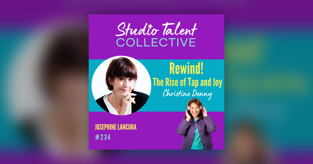 Joy Tapper 234: Rewind! The Rise of Tap and Joy with Christine Denny - Studio ...