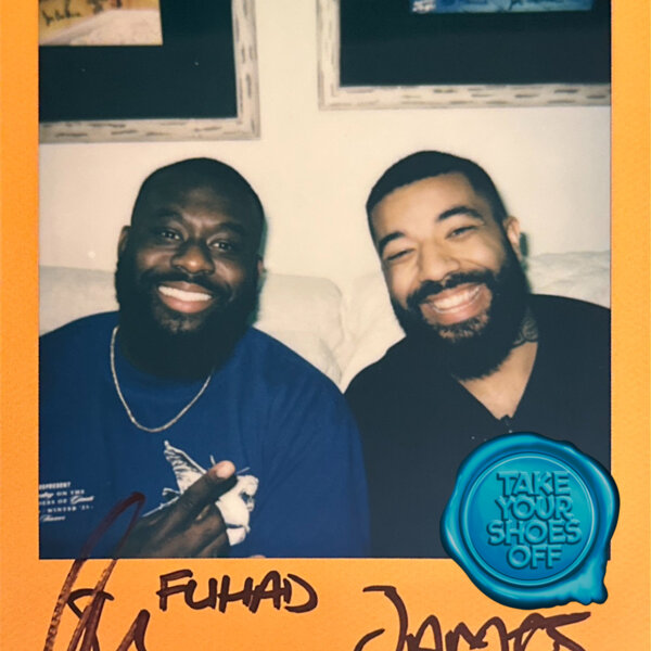 ShxtsNGigs (James and Fuhad) - Take Your Shoes Off w/ Rick Glassman ...