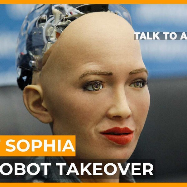 Robot Sophia: 'Not a thing' could stop a robot takeover