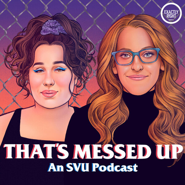 Underbelly w/ Charlotte Ray Rosenberg - That's Messed Up: An SVU ...