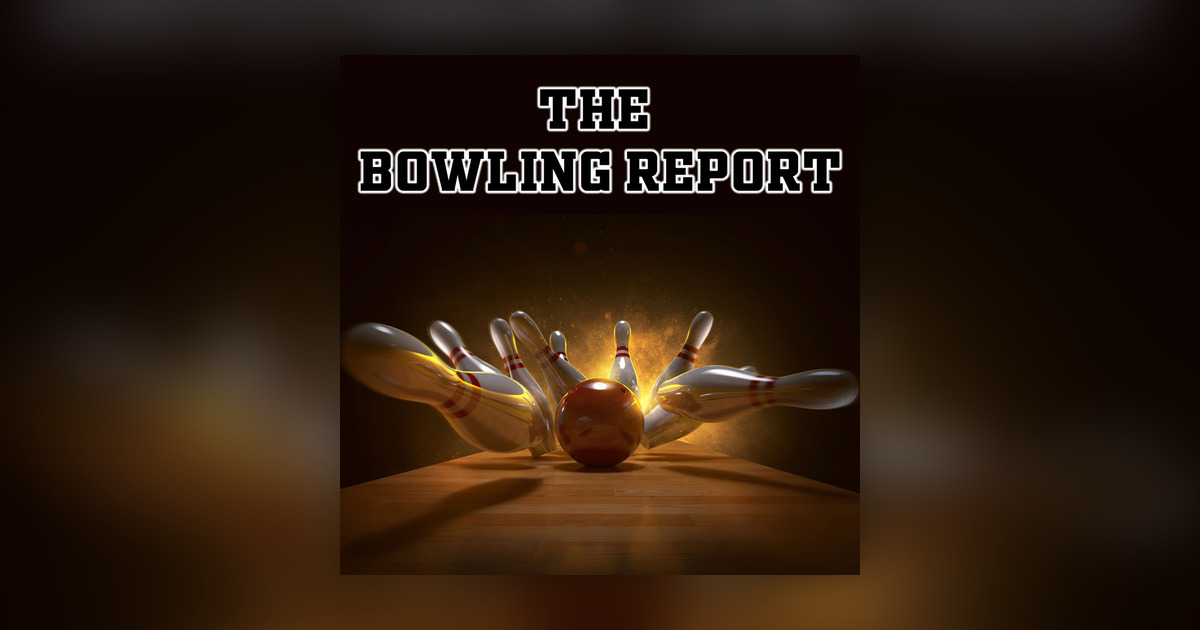 Bowling Report 11-21-2022 - The Bowling Report Podcast - Omny.fm