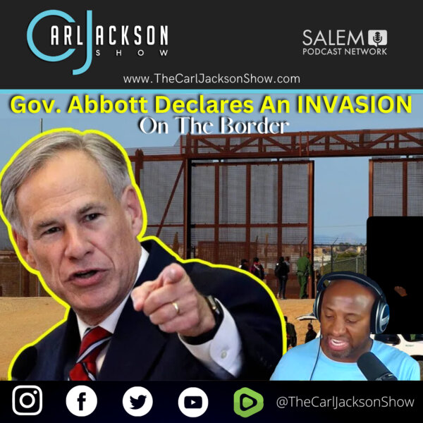 It’s About Time! Gov. Abbott Declares An INVASION On The Border The