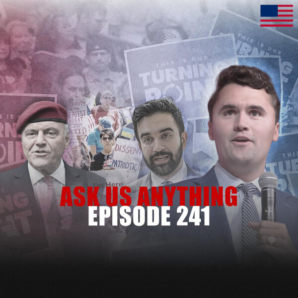 Ask Us Anything 241: A Path Against Mamdani? Boomer Lib Protesters ...