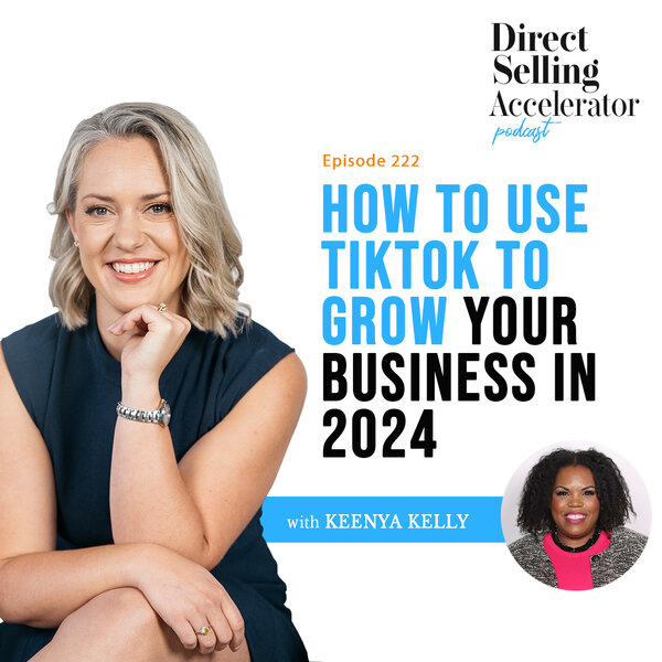 EP 222: How to use TIktok to grow your business in 2024 - The Direct ...