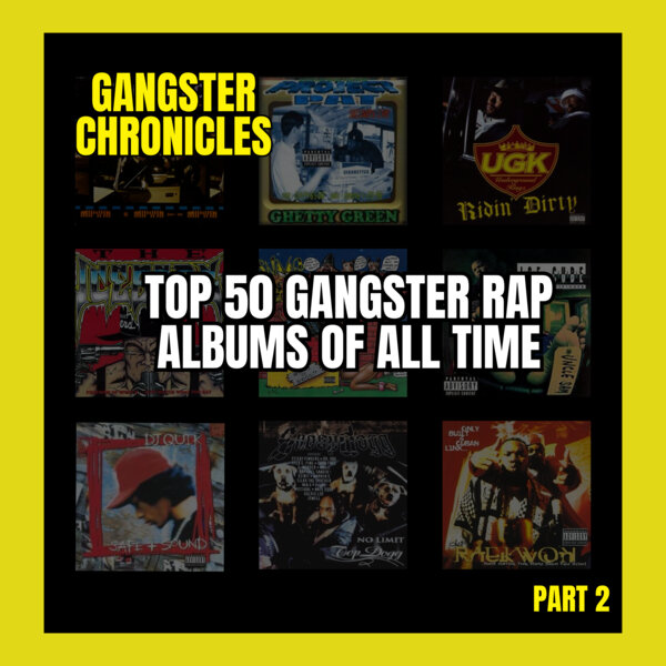 WTH is Gangster Rap? - Gangster Rap's Top 50 albums Pt. 2 - The ...