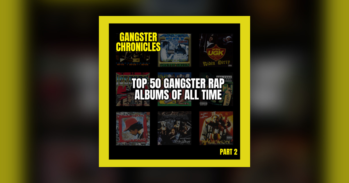 Gangster Rapp WTH is Gangster Rap? - Gangster Rap's Top 50 albums Pt. 2 - The ...