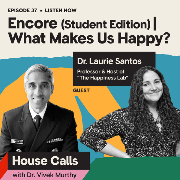 Is There a Gen Z Happiness Crisis? Dr Laurie Meets the US Surgeon