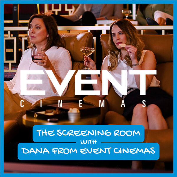 The Screening Room - Event Cinemas Weekly Update with Dana 06/11/2025 - The Hunter Today - Omny.fm