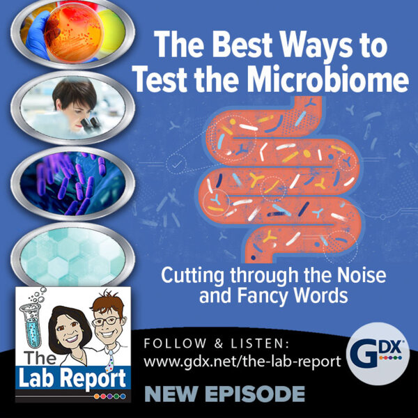 The Best Ways to Test the Microbiome The Lab Report Podcast Omny.fm