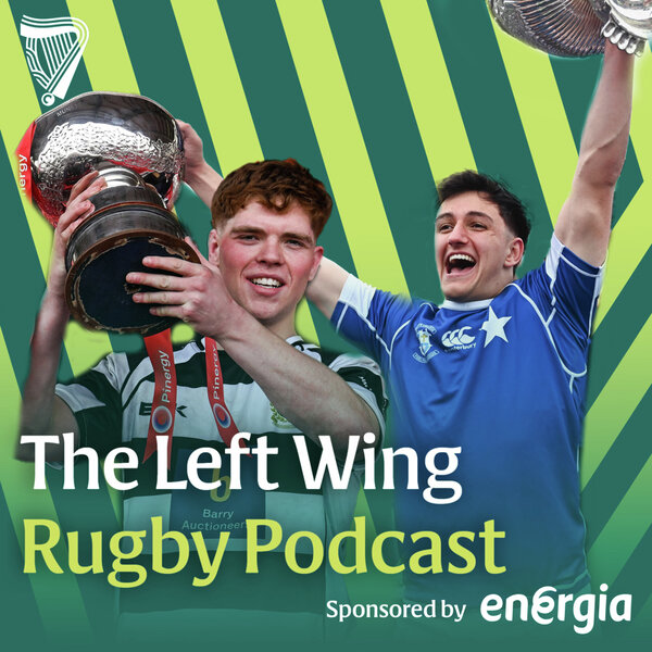 Schools rugby special with Bernard Jackman | Cup final drama & player ...