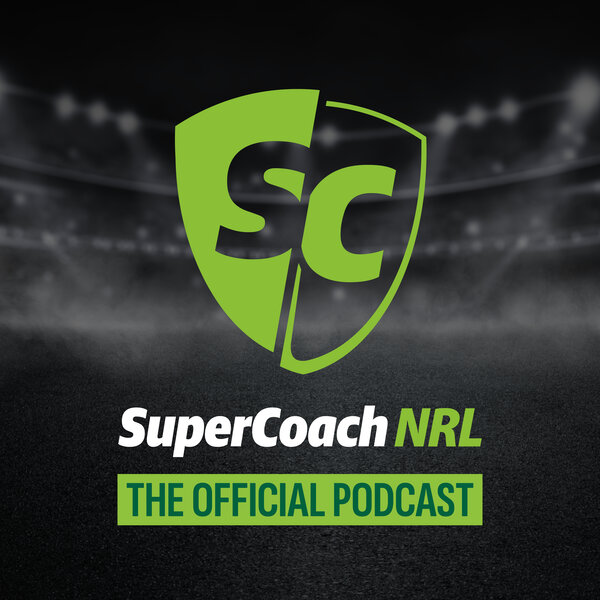 SuperCoach podcast: Teams Round 1 - The NRL SuperCoach Podcast 