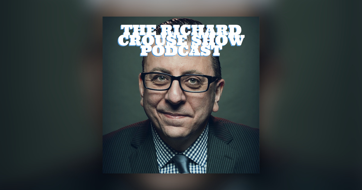 PODCAST THE RICHARD CROUSE SHOW ANNA LAMBE RAMEL ROSS TIM FEHLBAUM ...