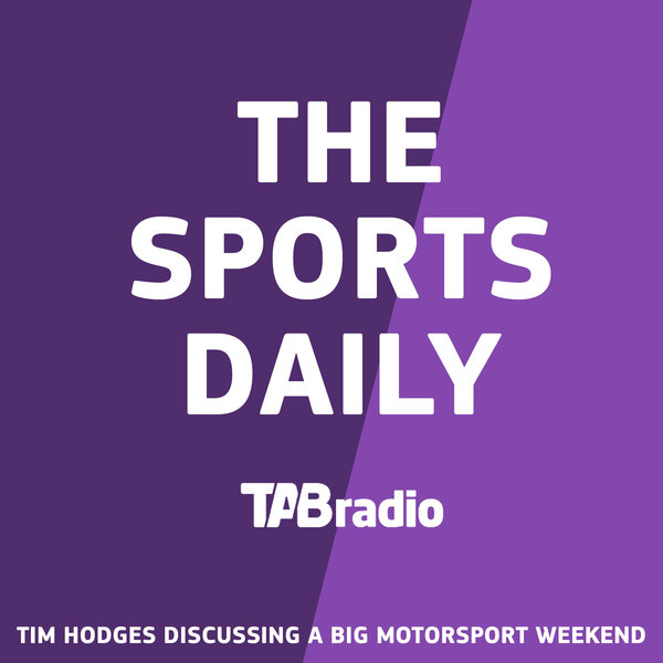 TIM HODGES talking motorsport. The Sports Daily Omny.fm
