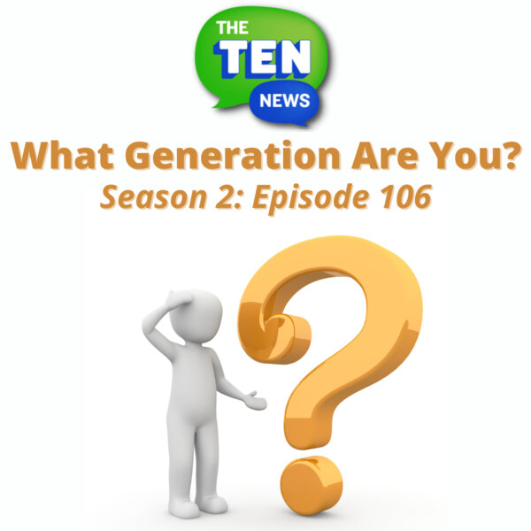 what-generation-are-you-the-ten-news-omny-fm