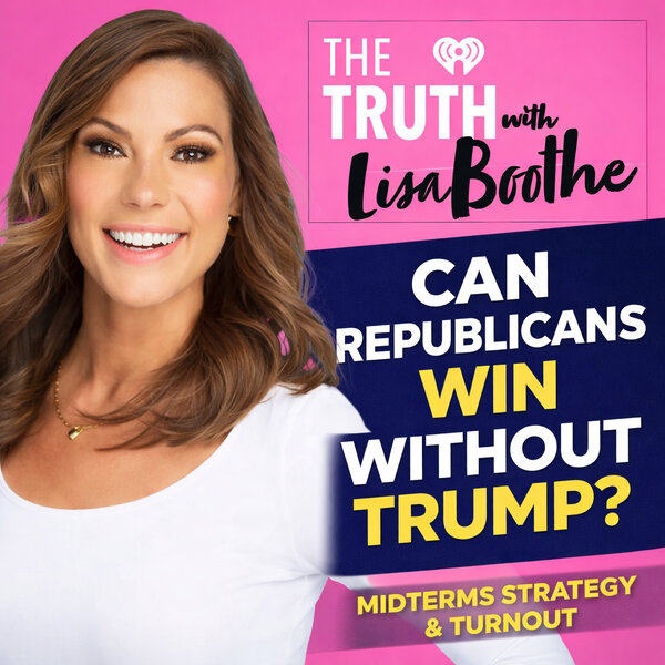 The Truth with Lisa Boothe: Midterms 2026: Can Republicans Win Without ...
