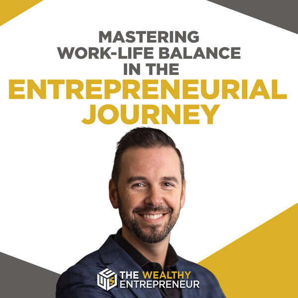 Mastering Work-Life Balance in the Entrepreneurial Journey - The ...