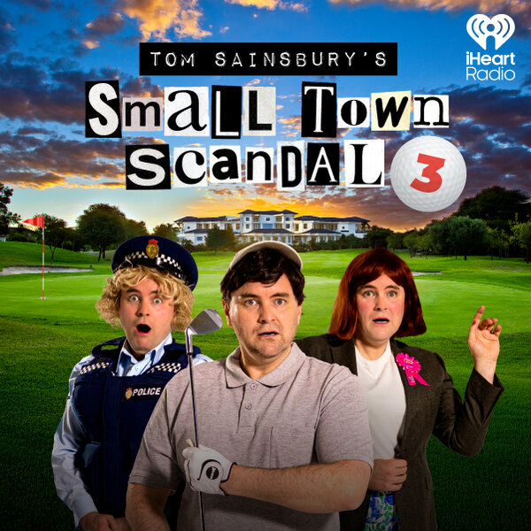 Episode 8: Revenge is Sweet - Tom Sainsbury's Small Town Scandal - Omny.fm
