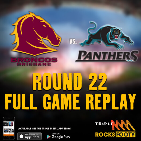 Broncos vs. Panthers  FULL GAME REPLAY - Triple M Rocks Footy NRL 