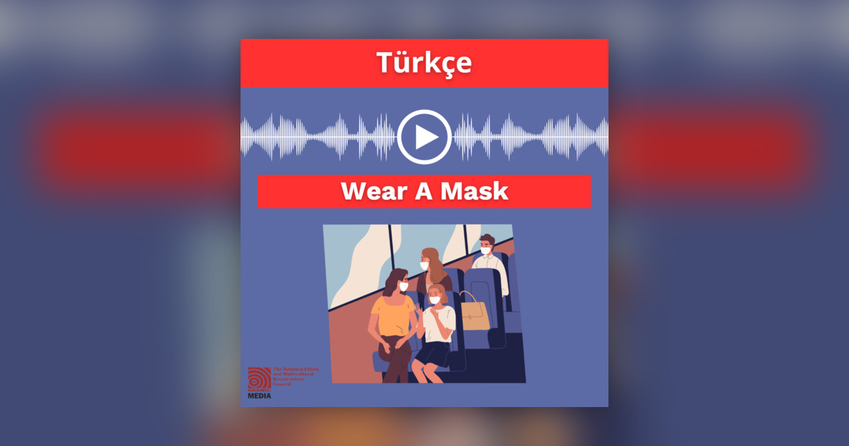 Turkish Mask Turkish Wear a Mask - Turkish Explainers - Omny.fm