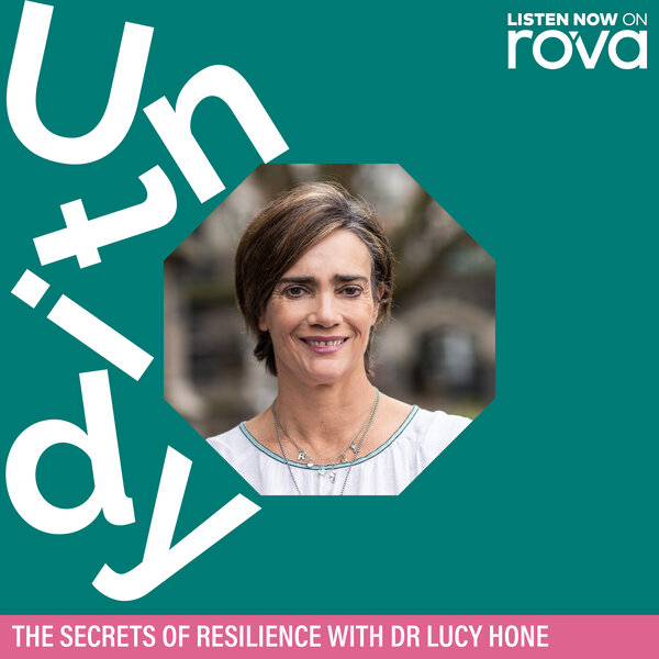 The secrets of resilience with Dr Lucy Hone - Untidy - Omny.fm