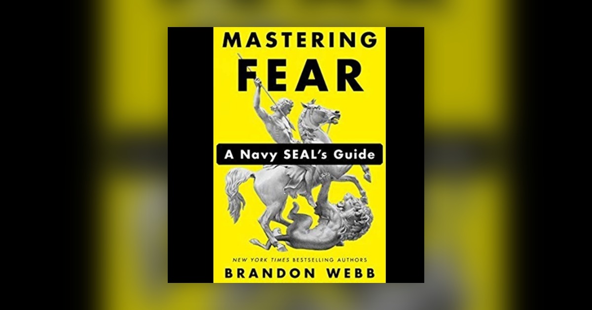 Brandon Webb on Mastering Fear: A Navy SEAL's Guide - VetStory - Omny.fm