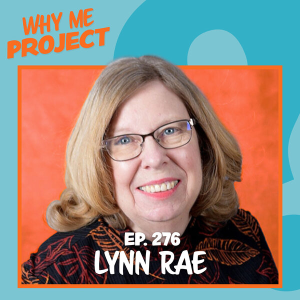 Lynn Rae Why Me Project Omny.fm