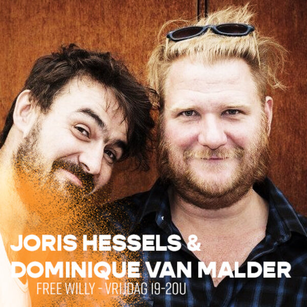 Free Willy met Dominique van Malder en Joris Hessels - Willy - Omny.fm