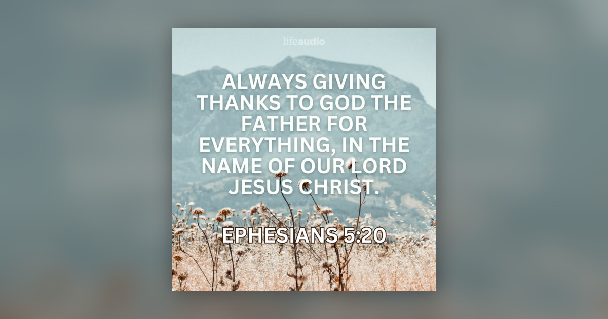 When Complaining Is Easier than Thanking (Ephesians 5:20) - Your Daily ...